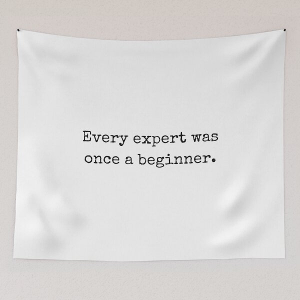 Item preview, Every Expert Was Once a Beginner – Motivational Design designed and sold by BoldTalk.