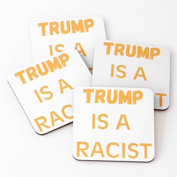 Item preview, Trump is a Racist designed and sold by For-The-Fans.