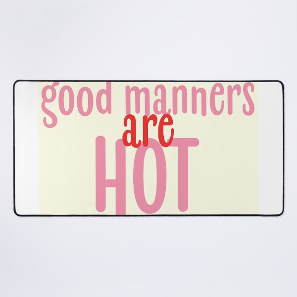Item preview, Good Manners are HOT designed and sold by bouncing betty art.