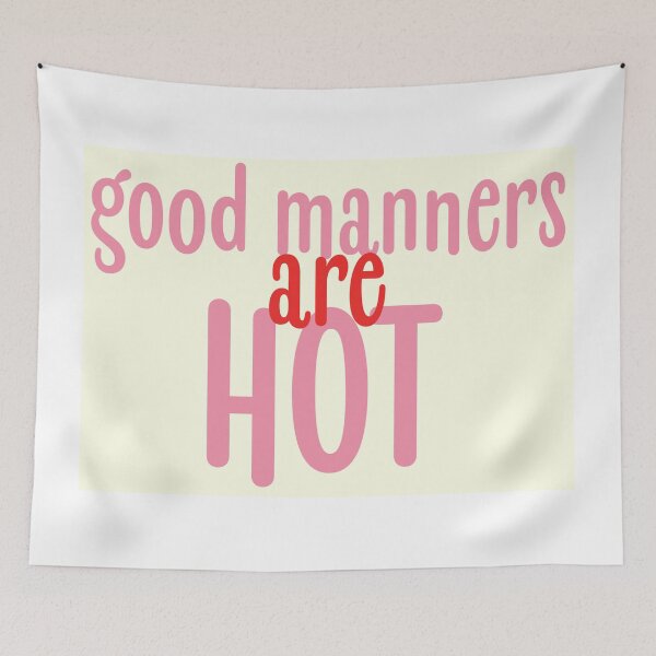 Item preview, Good Manners are HOT designed and sold by bouncing betty art.