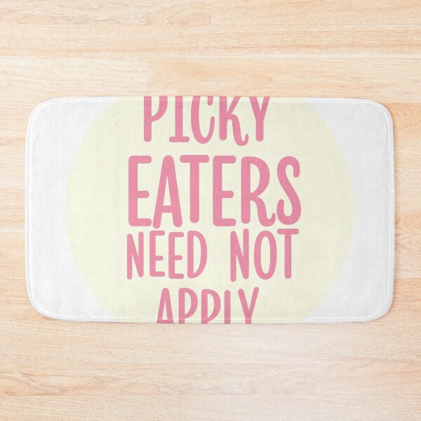 Item preview, Picky Eaters Need Not Apply designed and sold by bouncing betty art.