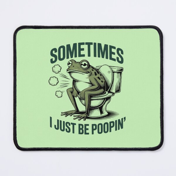 Item preview, Sometimes I Just Be Poopin' Frog designed and sold by KaphzeShop.