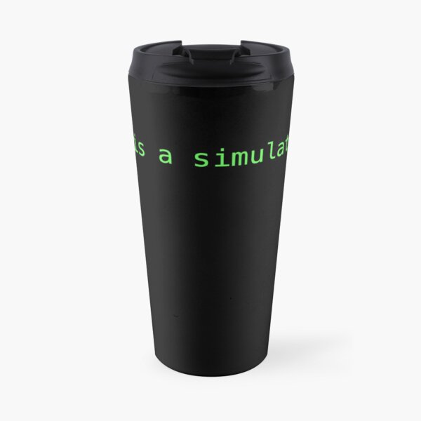 ¿Es esto una simulación? Taza de viaje