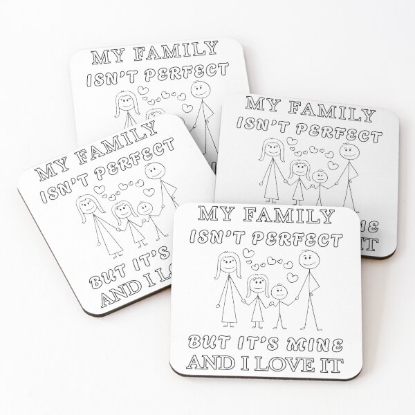 Item preview, My Family Isn't Perfect But It's Mine And I Love It funny design for adults, kids or just families designed and sold by Ladys-Gents.