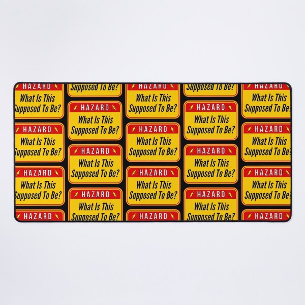 Item preview, HAZARD: What Is This Supposed To Be? - funny warning signs designed and sold by DesignsFromTW-S.