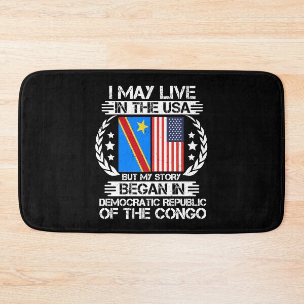 Item preview, I May Live In The USA But My Story Began In Democratic Republic of the Congo  designed and sold by CosmoKitsch.