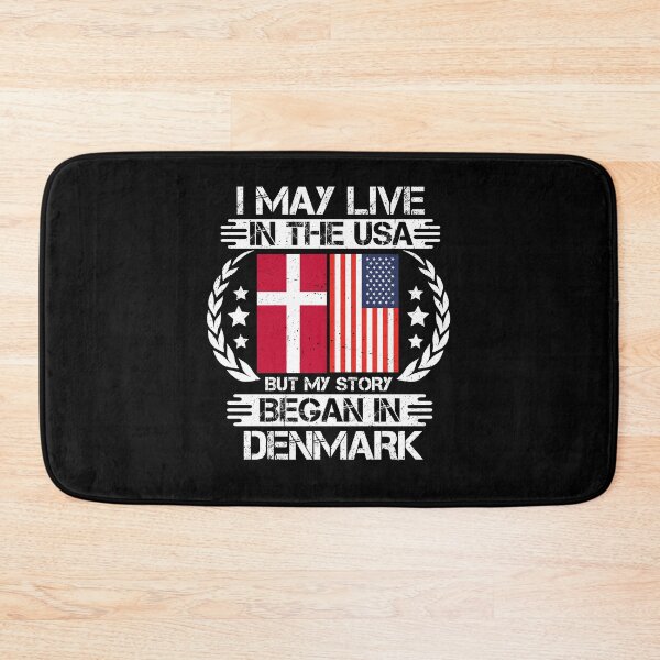 Item preview, I May Live In The USA But My Story Began In Denmark   designed and sold by CosmoKitsch.