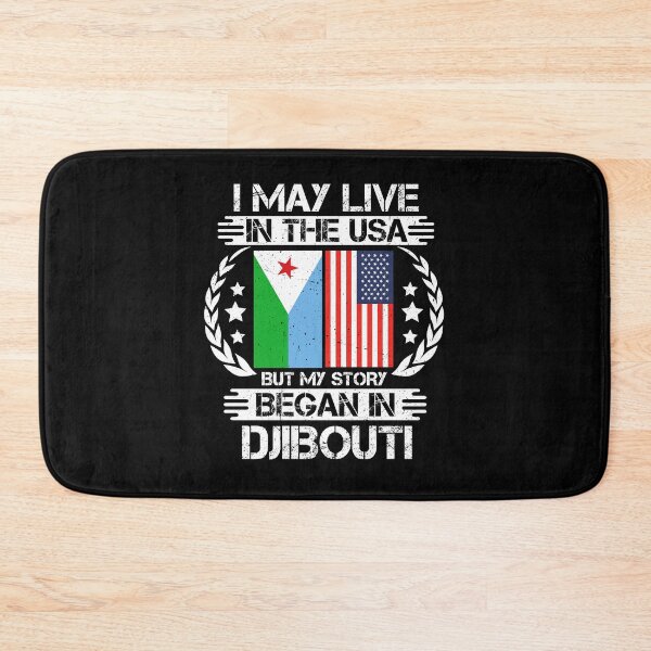 Item preview, I May Live In The USA But My Story Began In Djibouti  designed and sold by CosmoKitsch.
