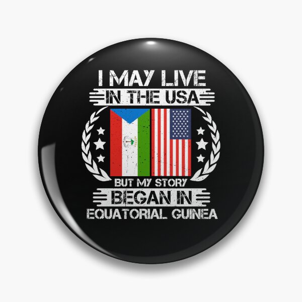Item preview, I May Live In The USA But My Story Began In Equatorial Guinea  designed and sold by CosmoKitsch.