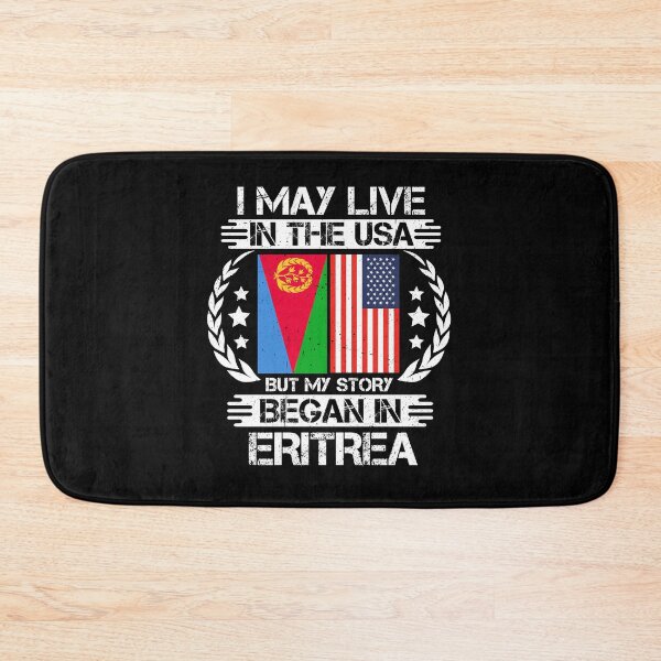 Item preview, I May Live In The USA But My Story Began In Eritrea   designed and sold by CosmoKitsch.