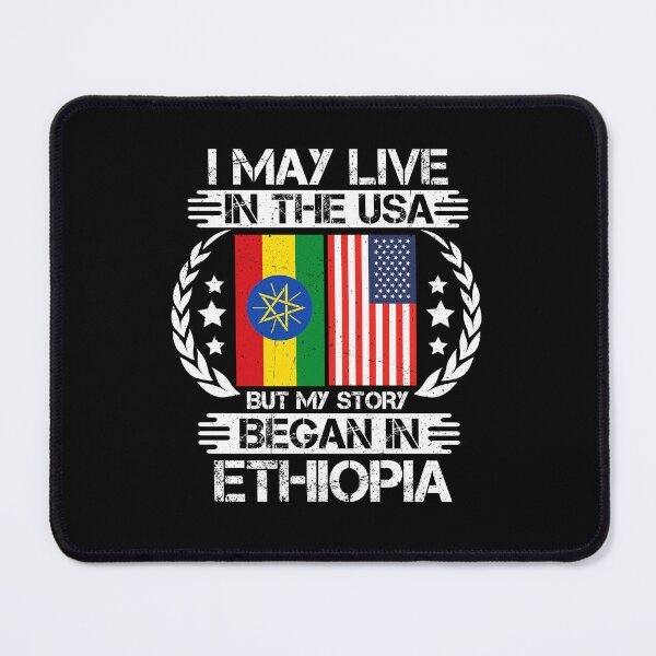 Item preview, I May Live In The USA But My Story Began In Ethiopia  designed and sold by CosmoKitsch.