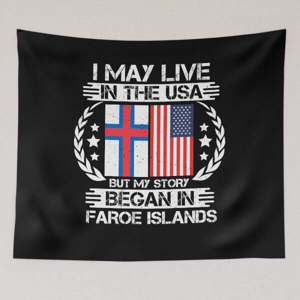 Item preview, I May Live In The USA But My Story Began In Faroe Islands  designed and sold by CosmoKitsch.