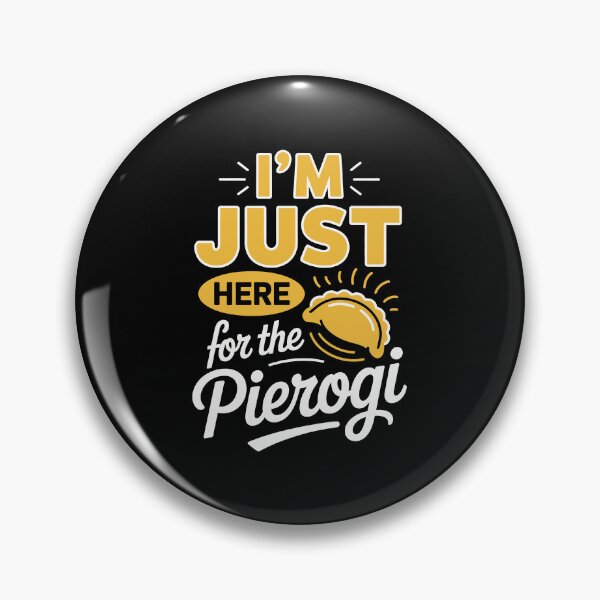 Item preview, I am Just here for the pierogi designed and sold by jkrphoto.
