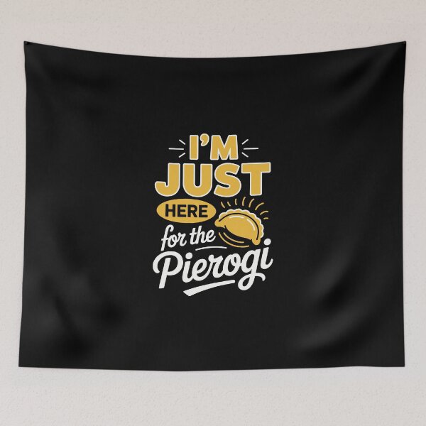 Item preview, I am Just here for the pierogi designed and sold by jkrphoto.