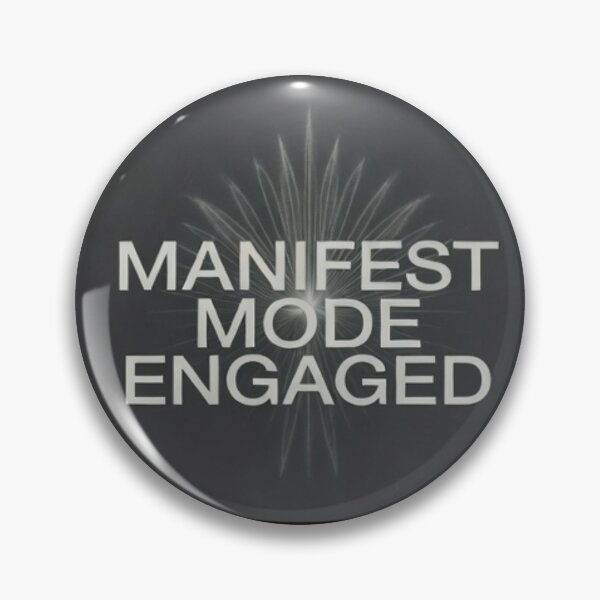 Item preview, Manifest Mode Engaged designed and sold by  ViralVisionsCreating .