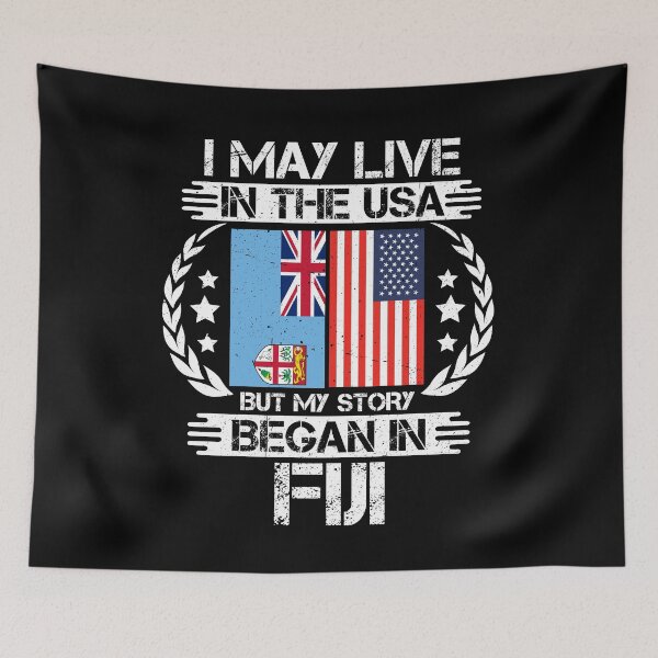 Item preview, I May Live In The USA But My Story Began In Fiji   designed and sold by CosmoKitsch.