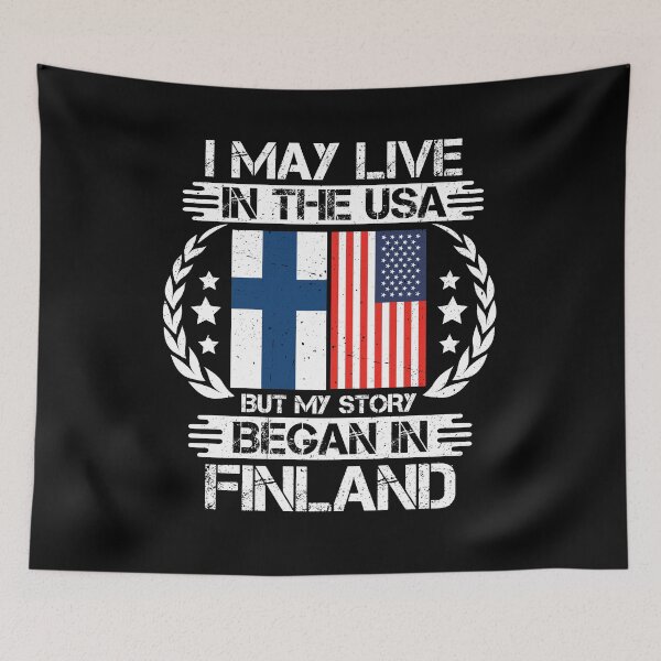 Item preview, I May Live In The USA But My Story Began In Finland  designed and sold by CosmoKitsch.