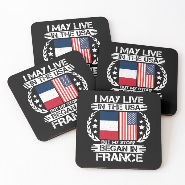 Item preview, I May Live In The USA But My Story Began In France designed and sold by CosmoKitsch.