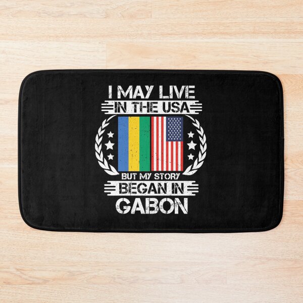 Item preview, I May Live In The USA But My Story Began In Gabon    designed and sold by CosmoKitsch.