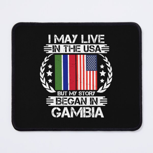 Item preview, I May Live In The USA But My Story Began In Gambia  designed and sold by CosmoKitsch.
