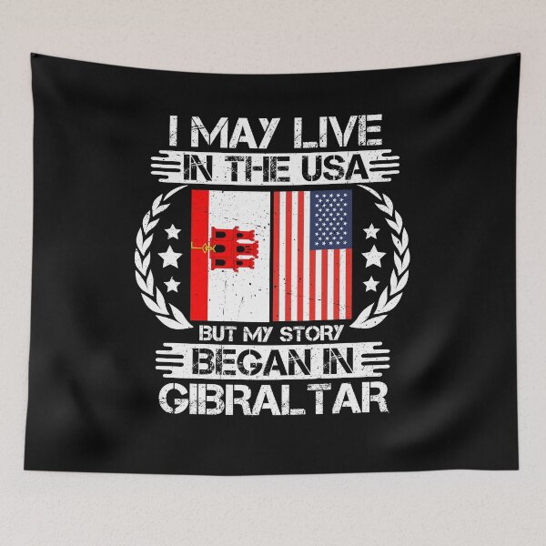 Item preview, I May Live In The USA But My Story Began In Gibraltar   designed and sold by CosmoKitsch.