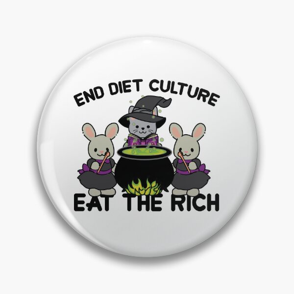 Item preview, END DIET CULTURE EAT THE RICH (KAWAII) designed and sold by remerasnerdas.
