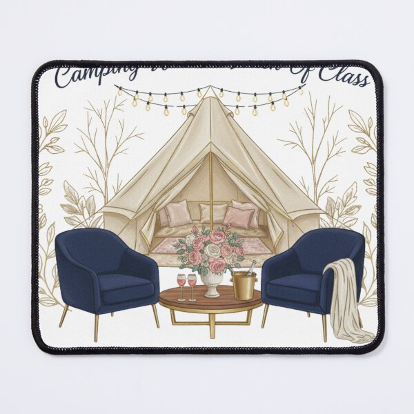 Item preview, Camping With A Touch Of Class designed and sold by BeastandBanshiLLC.