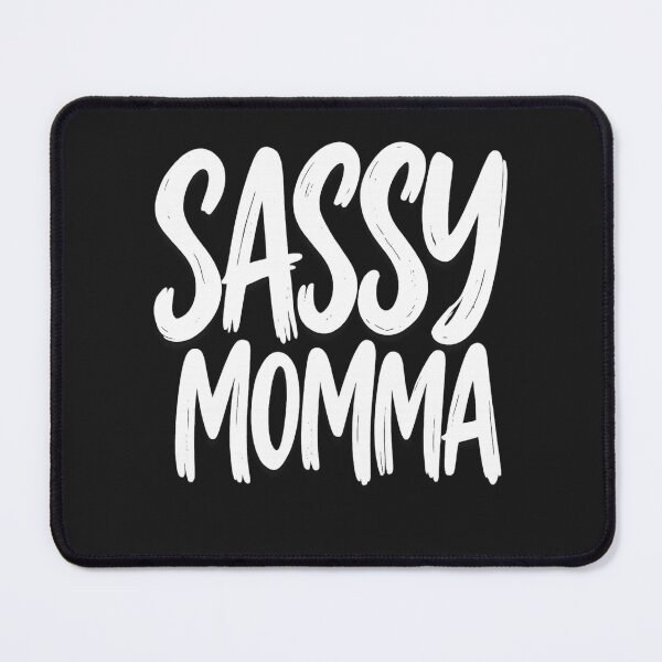 Item preview, Sassy Momma Sarcastic Humor designed and sold by faridman.