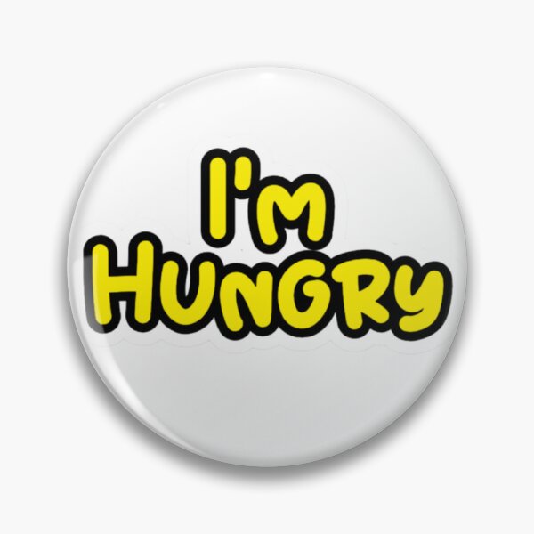 Item preview, I'm Hungry designed and sold by BeAURA.