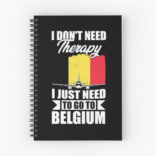 Item preview, I Don't Need Therapy I Just Need to Go to Belgium designed and sold by GabbyKash.