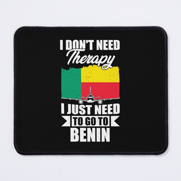 Item preview, I Don't Need Therapy I Just Need to Go to Benin designed and sold by GabbyKash.