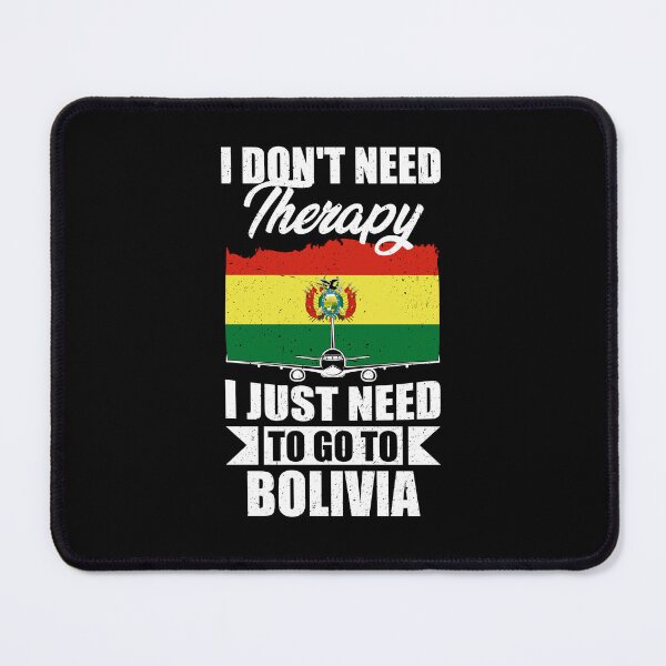Item preview, I Don't Need Therapy I Just Need to Go to Bolivia designed and sold by GabbyKash.