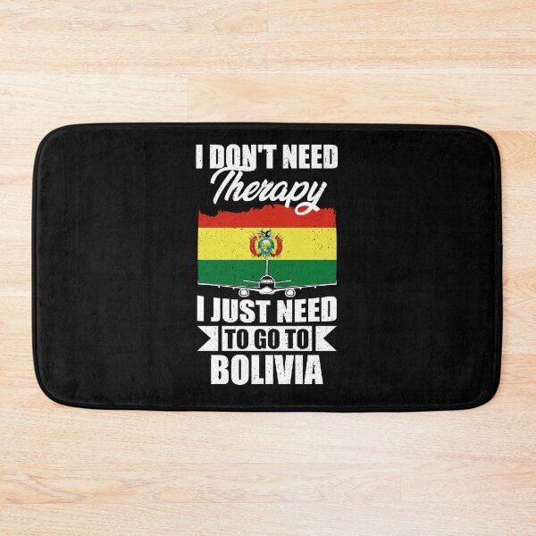 Item preview, I Don't Need Therapy I Just Need to Go to Bolivia designed and sold by GabbyKash.