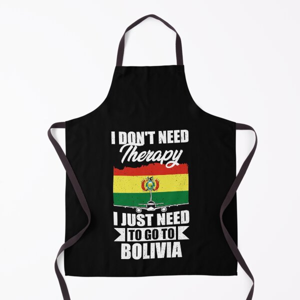 Item preview, I Don't Need Therapy I Just Need to Go to Bolivia designed and sold by GabbyKash.