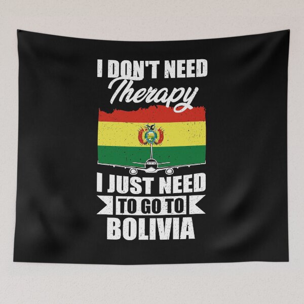 Item preview, I Don't Need Therapy I Just Need to Go to Bolivia designed and sold by GabbyKash.