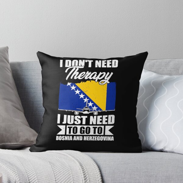 Item preview, I Don't Need Therapy I Just Need to Go to bosnia and herzegovina designed and sold by GabbyKash.