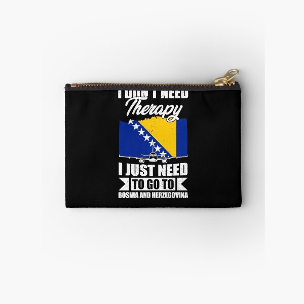 Item preview, I Don't Need Therapy I Just Need to Go to bosnia and herzegovina designed and sold by GabbyKash.