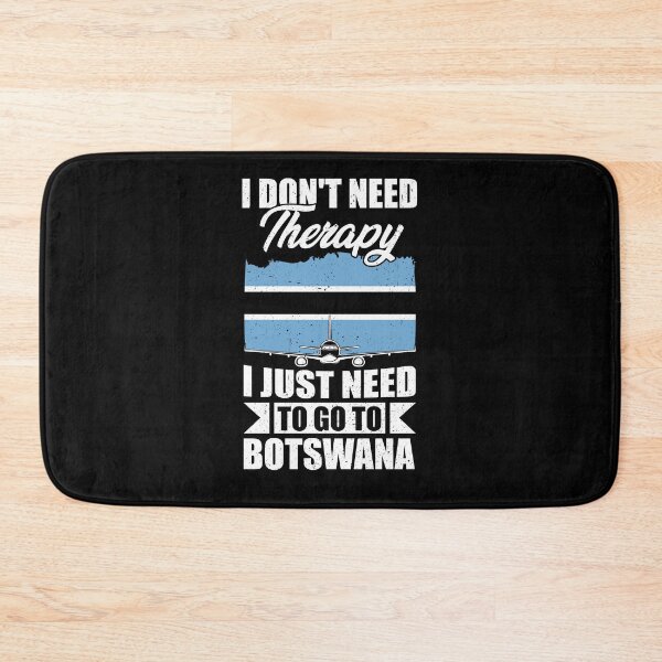 Item preview, I Don't Need Therapy I Just Need to Go to Botswana designed and sold by GabbyKash.