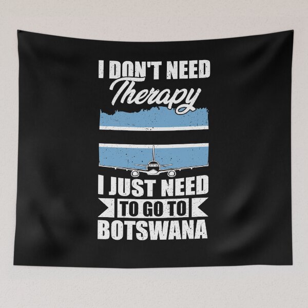 Item preview, I Don't Need Therapy I Just Need to Go to Botswana designed and sold by GabbyKash.