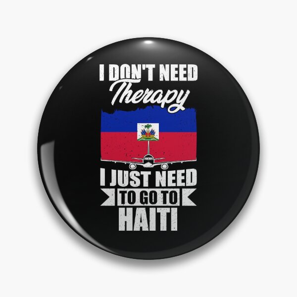 Item preview, I Don't Need Therapy I Just Need to Go to Haiti  designed and sold by GabbyKash.