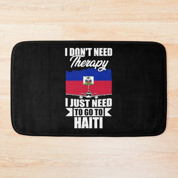 Item preview, I Don't Need Therapy I Just Need to Go to Haiti  designed and sold by GabbyKash.