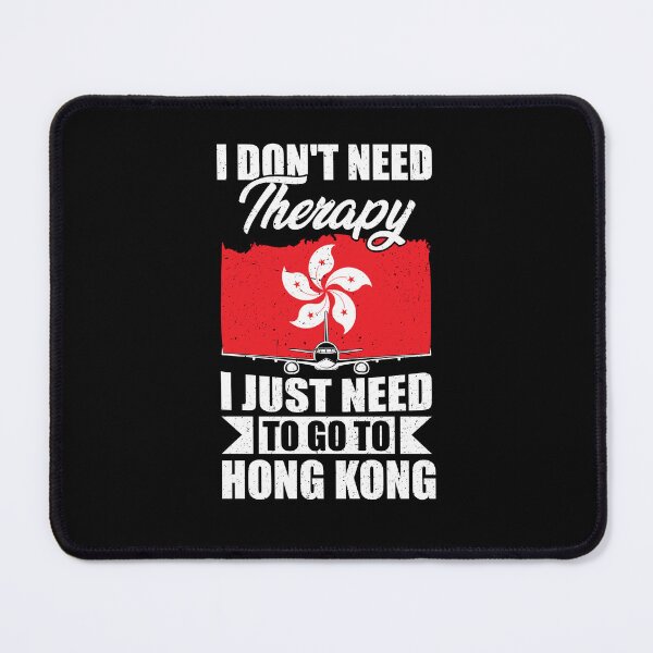 Item preview, I Don't Need Therapy I Just Need to Go to Hong Kong designed and sold by GabbyKash.