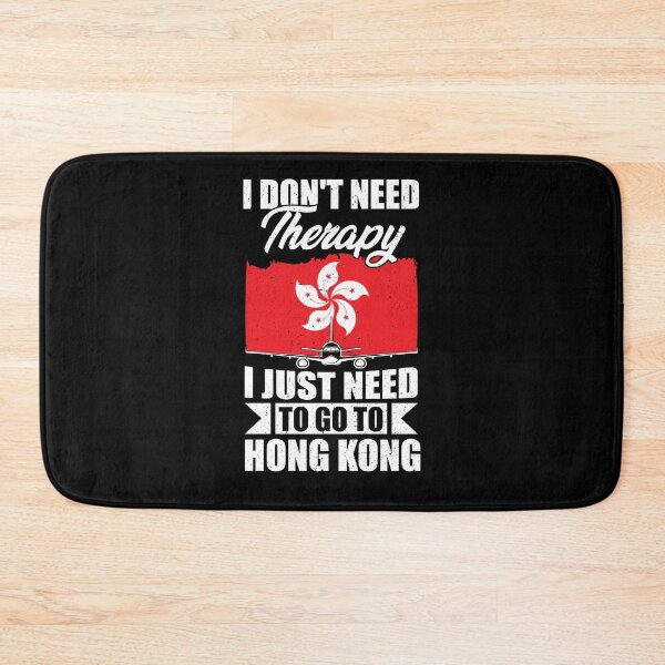 Item preview, I Don't Need Therapy I Just Need to Go to Hong Kong designed and sold by GabbyKash.