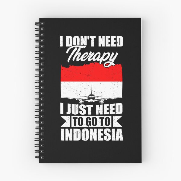 Item preview, I Don't Need Therapy I Just Need to Go to Indonesia  designed and sold by GabbyKash.