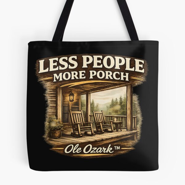 Item preview, Less People More Porch designed and sold by OleOzark.