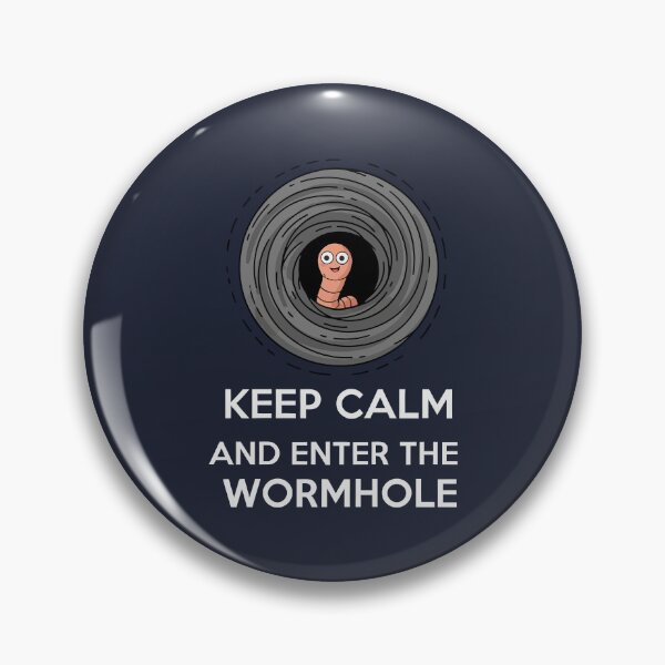 Item preview, Keep Calm and Enter the Wormhole designed and sold by Amir Faysal.