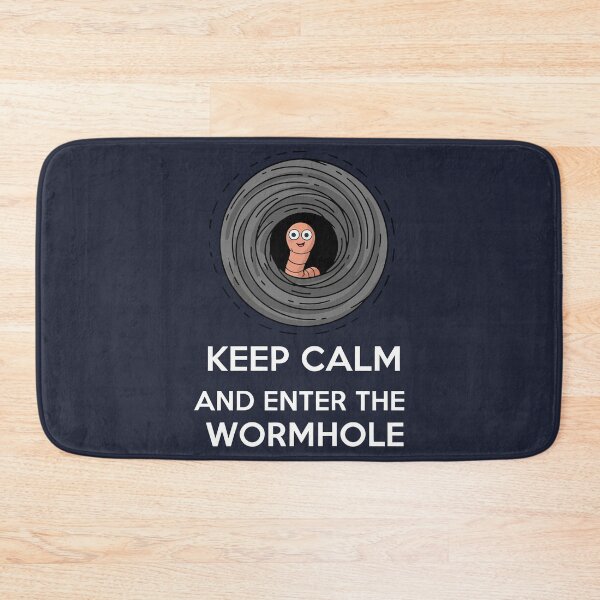 Item preview, Keep Calm and Enter the Wormhole designed and sold by Amir Faysal.