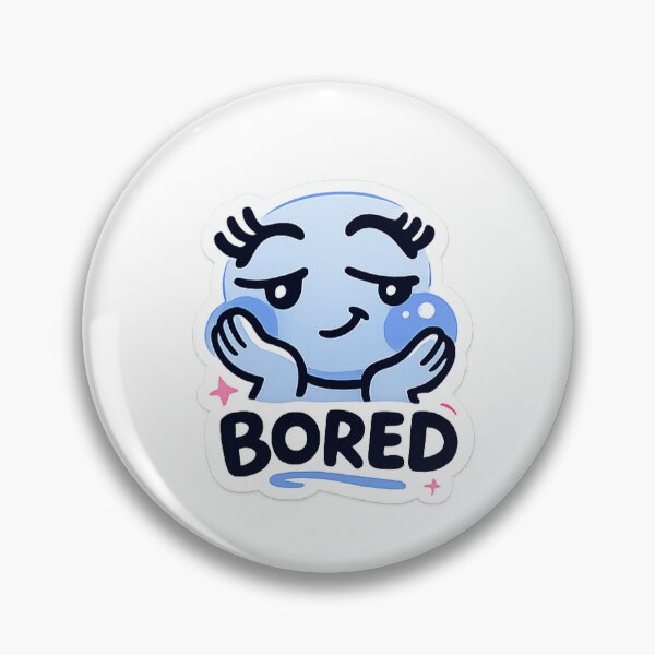 Item preview, UDUM Bored Mood Sticker – For Those Who Get It designed and sold by UDUM Mood.