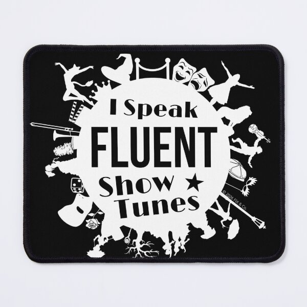 Item preview, I Speak Fluent Showtunes Reimagined - White/Black designed and sold by Flit & Co..