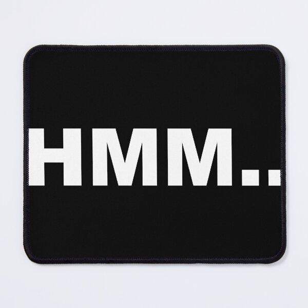 Item preview, Hmm.. Funny Reaction Meme designed and sold by Nol1ytv.